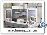 Machining Center